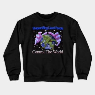 Shapeshifting Lizard People Control The World Retro Computer Design Crewneck Sweatshirt